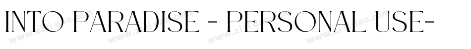 Into Paradise - Personal Use字体转换